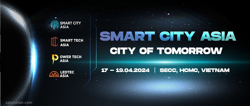 SMART CITY ASIA 2024 – Triển lãm Quốc tế về Thành phố thông minh tại Việt Nam